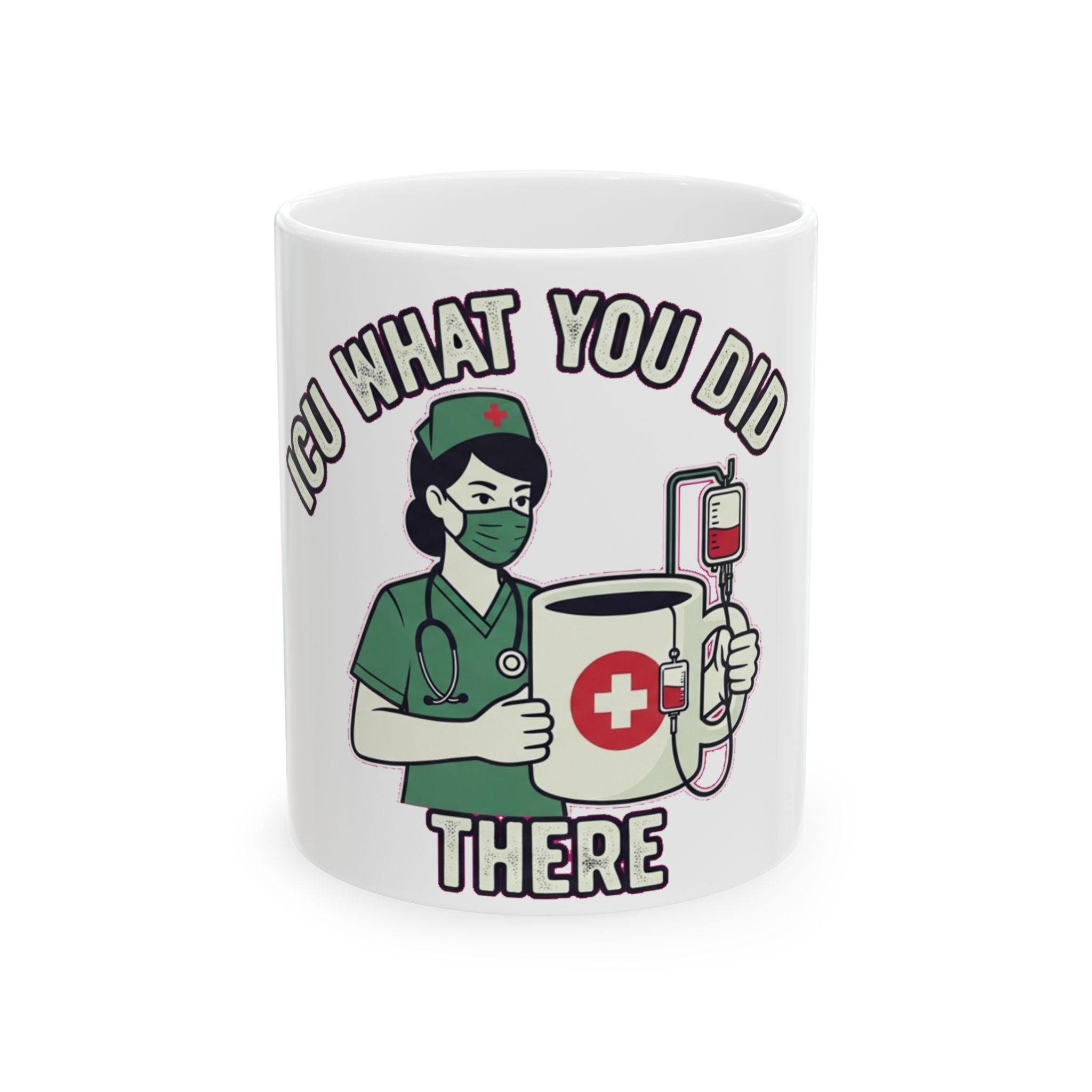 ICU Nurse Dark Humor Coffee Mug - Funny Critical Care RN Gift