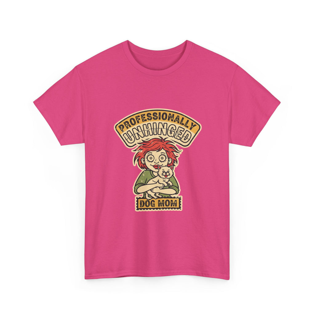 Funny Dog Mom Shirt | Unhinged Dog Mama Vintage Tee | Dark Humor Gift