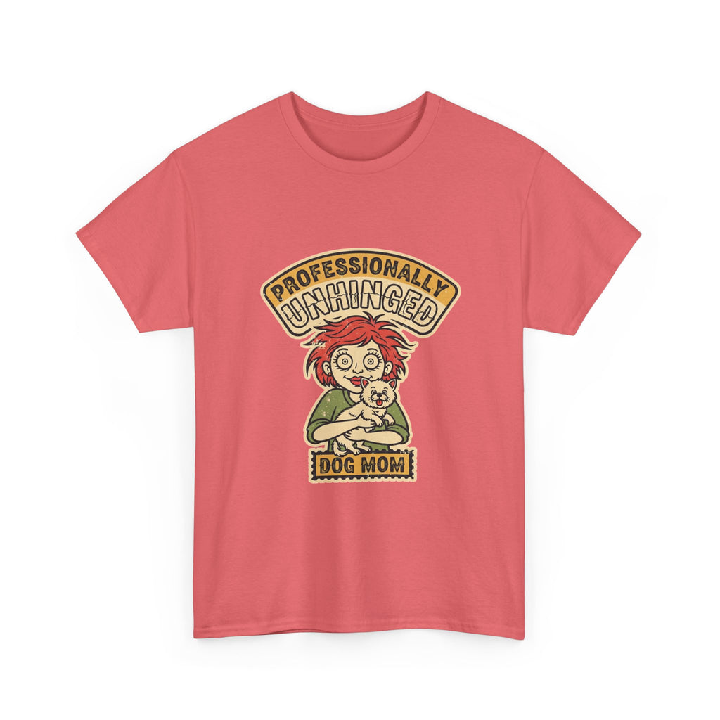 Funny Dog Mom Shirt | Unhinged Dog Mama Vintage Tee | Dark Humor Gift