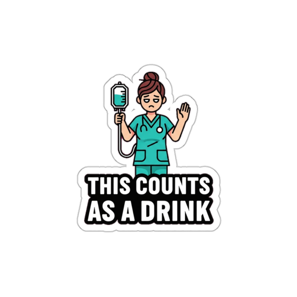 Funny Nurse Sticker | ICU ER Dark Humor Vinyl Decal | Tired Nurse Cocktail