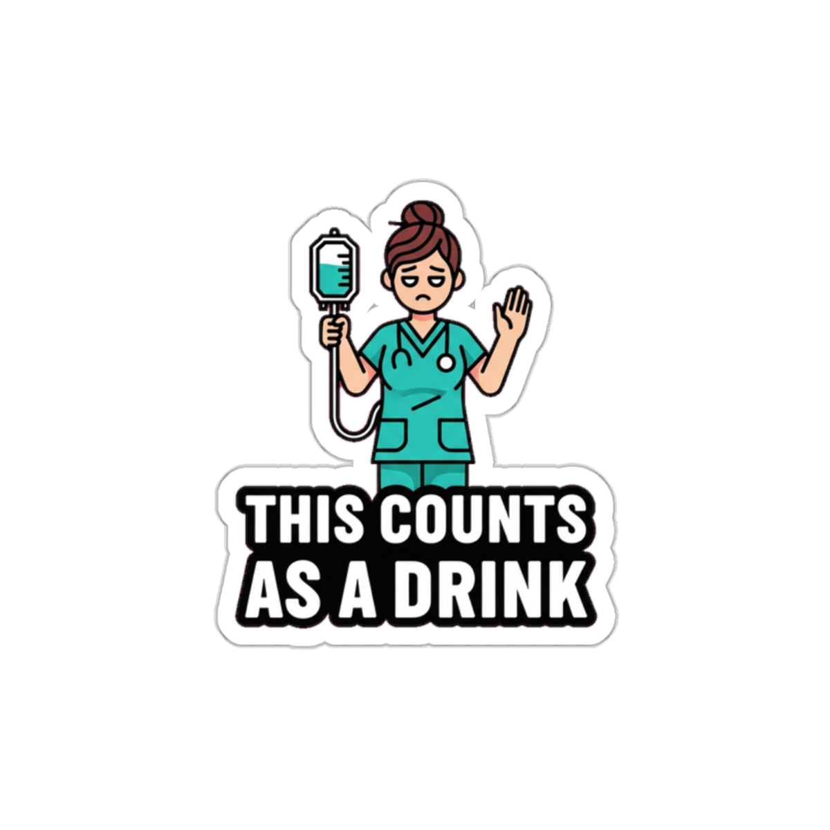Funny Nurse Sticker | ICU ER Dark Humor Vinyl Decal | Tired Nurse Cocktail