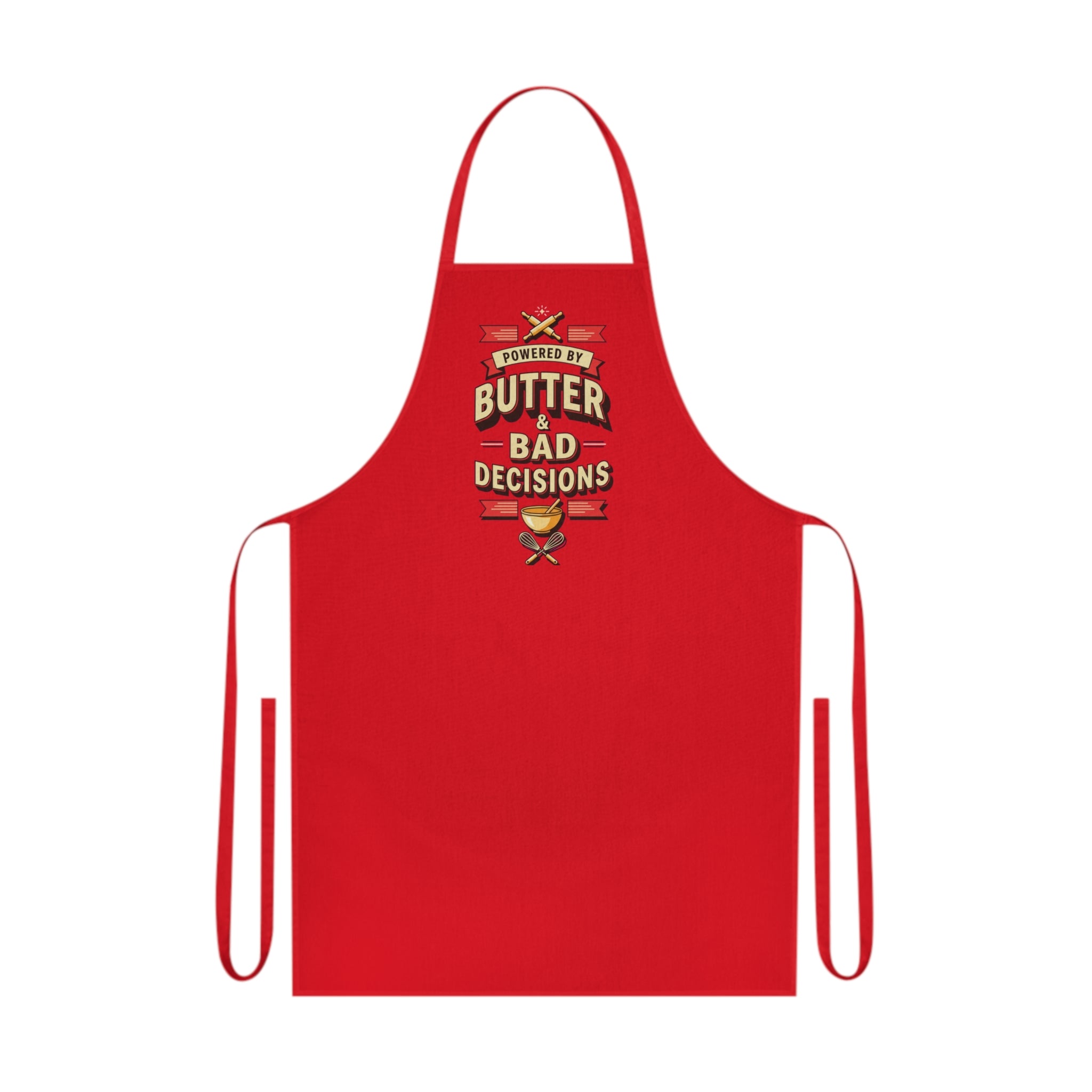 Funny Baking Apron Women - Powered by Butter & Bad Decisions - Baker Gift