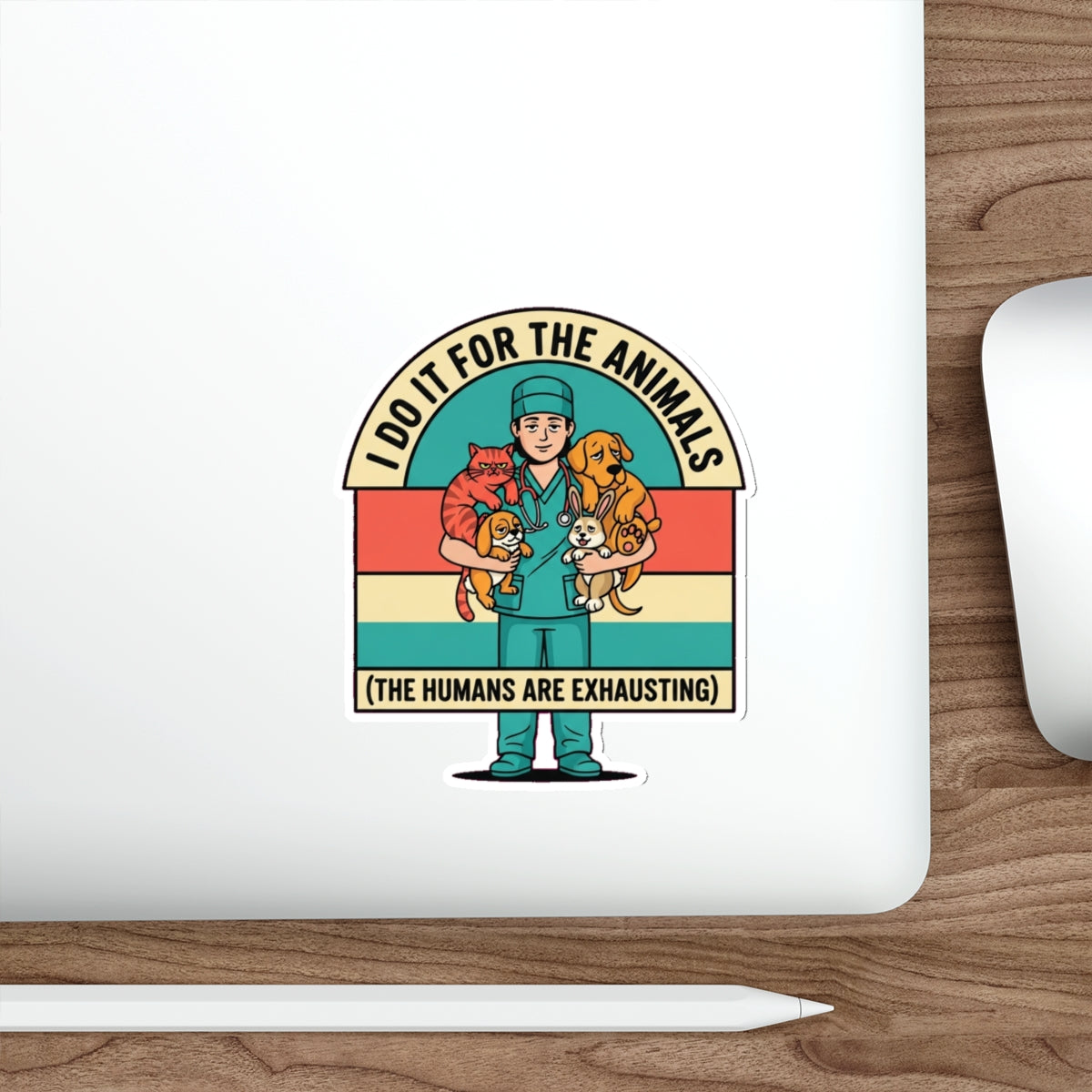 Vet Tech Dark Humor Die-Cut Sticker | Funny Veterinary Medicine Gift