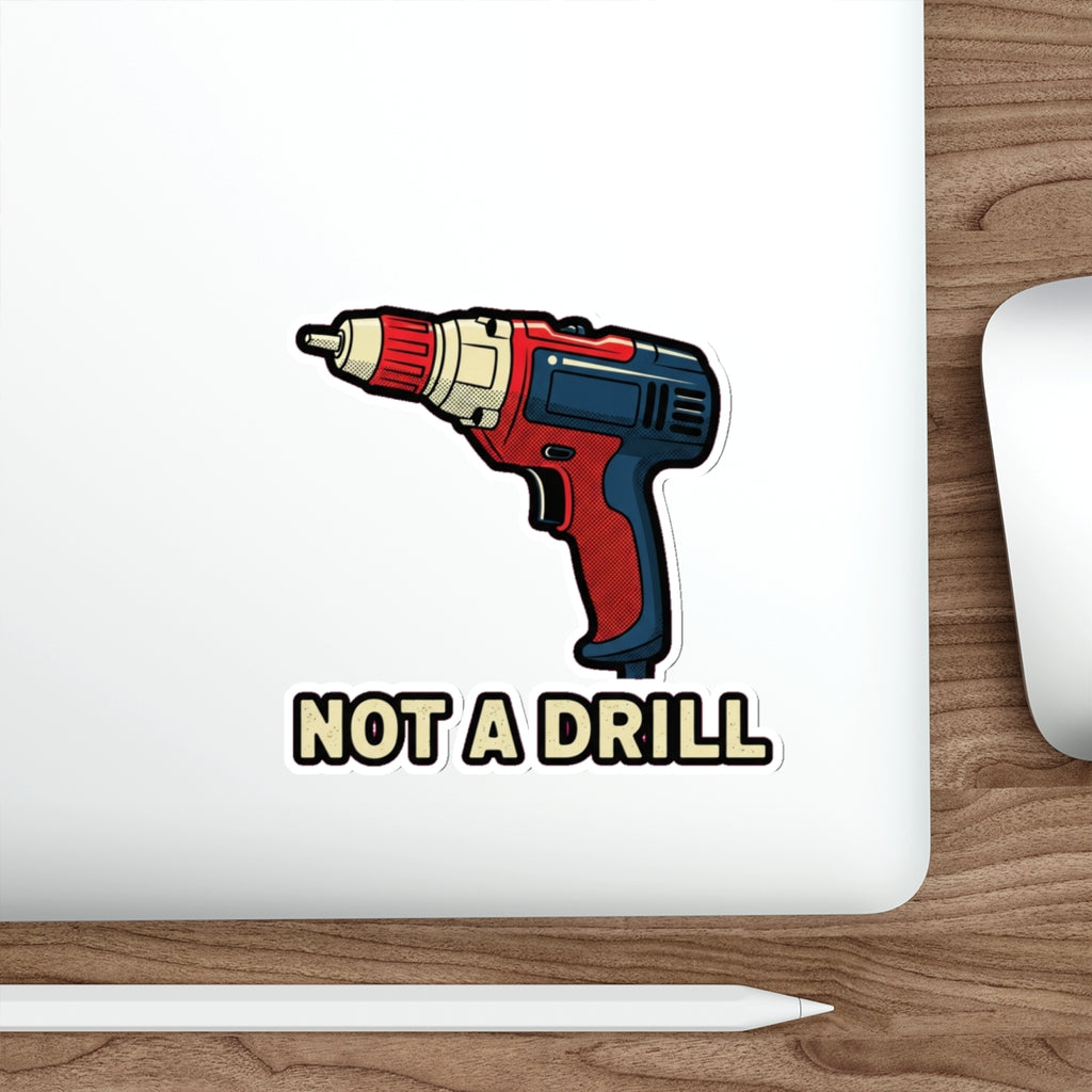 Dad Joke Sticker | Funny Power Drill Pun Sticker for Father's Day