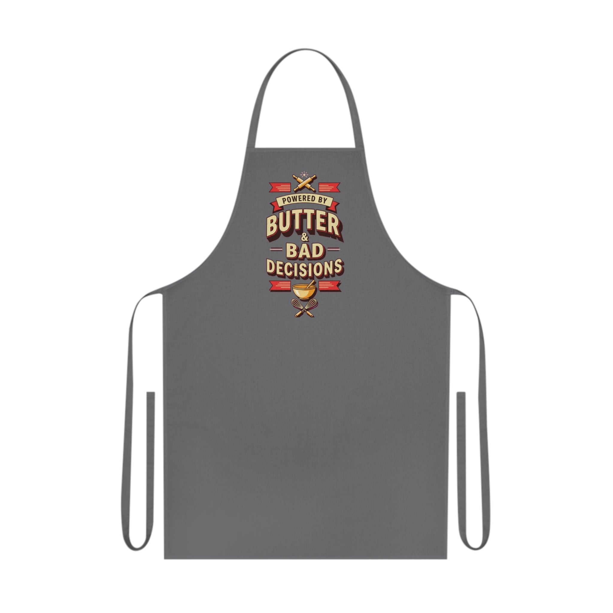 Funny Baking Apron Women - Powered by Butter & Bad Decisions - Baker Gift