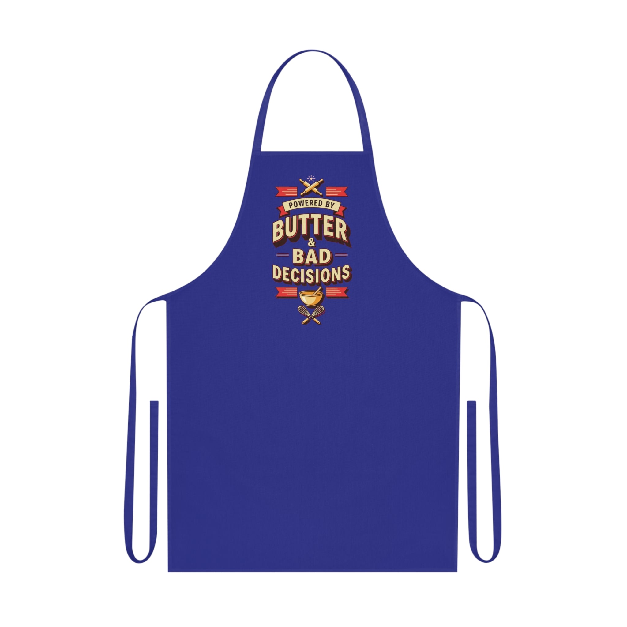 Funny Baking Apron Women - Powered by Butter & Bad Decisions - Baker Gift