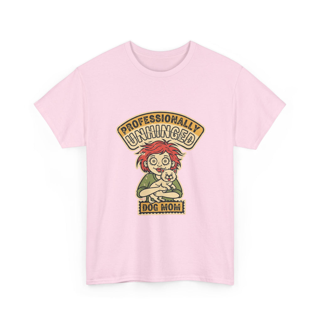 Funny Dog Mom Shirt | Unhinged Dog Mama Vintage Tee | Dark Humor Gift