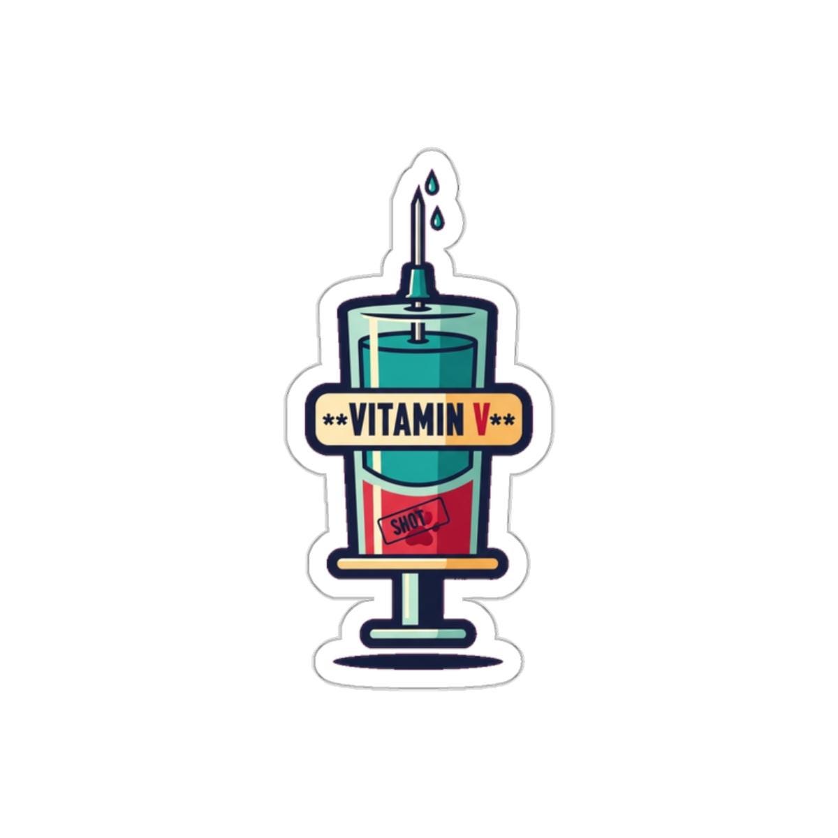 Funny Vet Tech Sticker | 'Vitamin V' Dark Humor Veterinary Decal