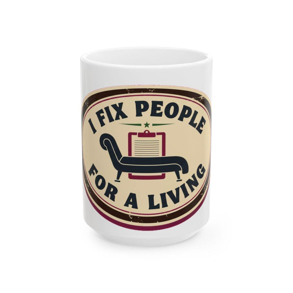 Therapist Dark Humor Ceramic Mug | Mental Health Professional Gift
