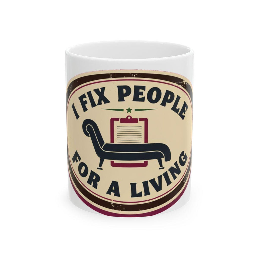 Therapist Dark Humor Ceramic Mug | Mental Health Professional Gift